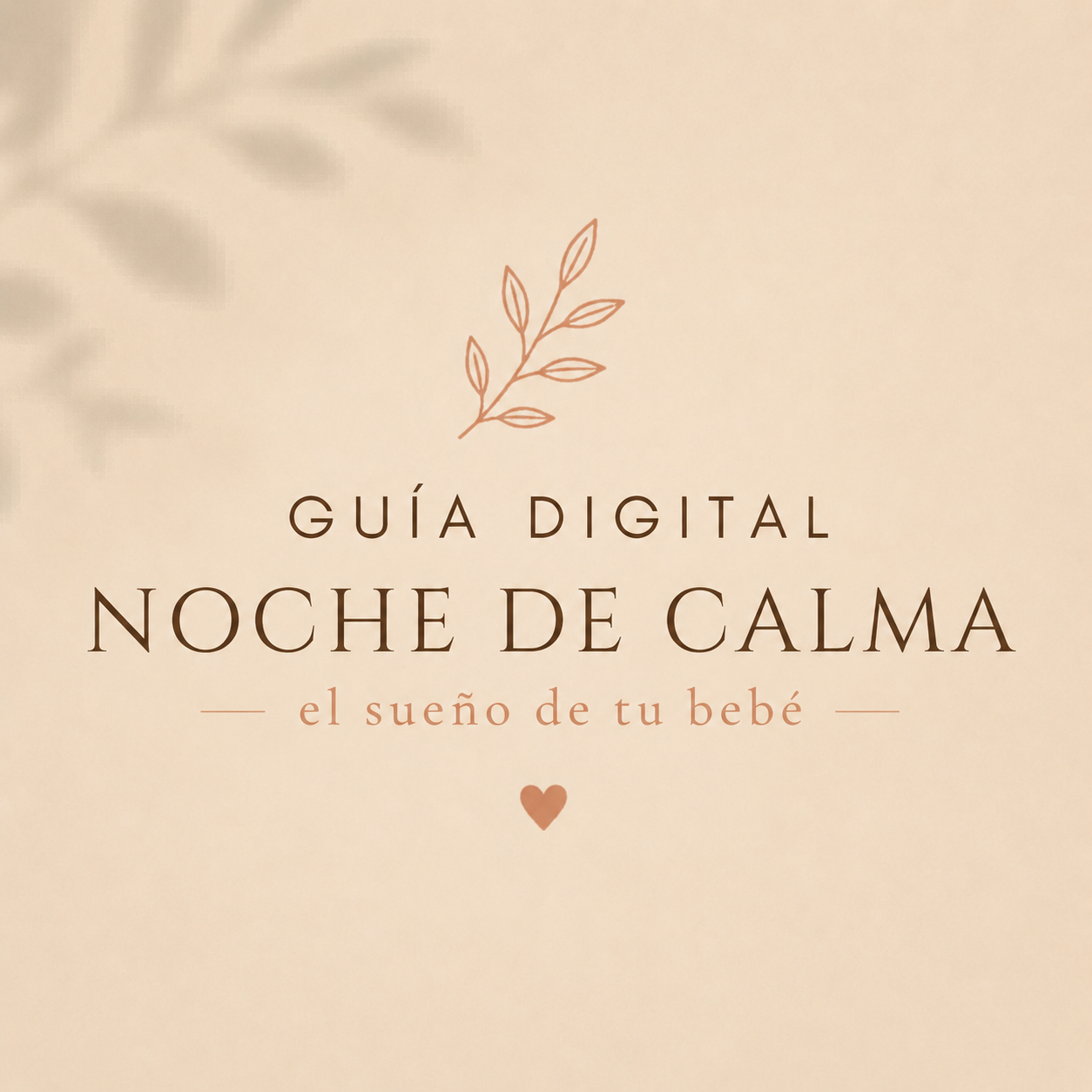 Noches en Calma — Guía gentil de sueño para bebés de 0 a 24 meses